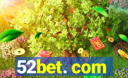 52bet. com